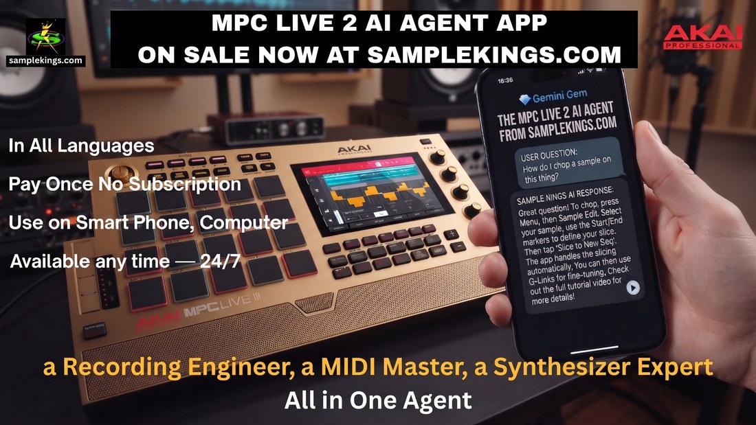SampleKings.com Presents: MPC LIVE 2 AI Agent App - On Sale Now - Pay Once, No Subscription, Any Language, Phone or Computer