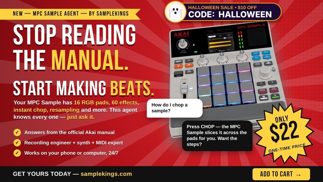 SampleKings.com Presents: The MPC Sample AI Agent - Stop Reading The Manual, Start Making Beats - Ask It Anything, It Answers From The Official Akai Manual - Only 22 Dollars, One-Time Price. Halloween Sale: Use Code HALLOWEEN For 10 Dollars Off