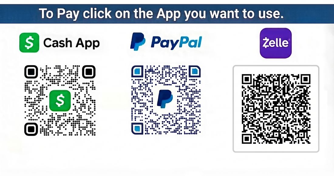 Payment Options - Cash App, PayPal, Zelle